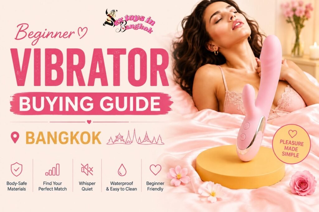 Beginner vibrator buying guide Bangkok